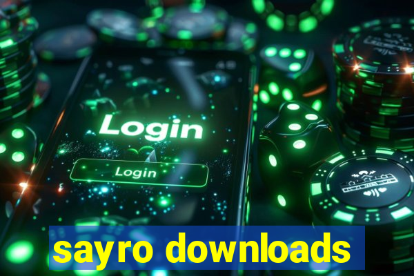 sayro downloads